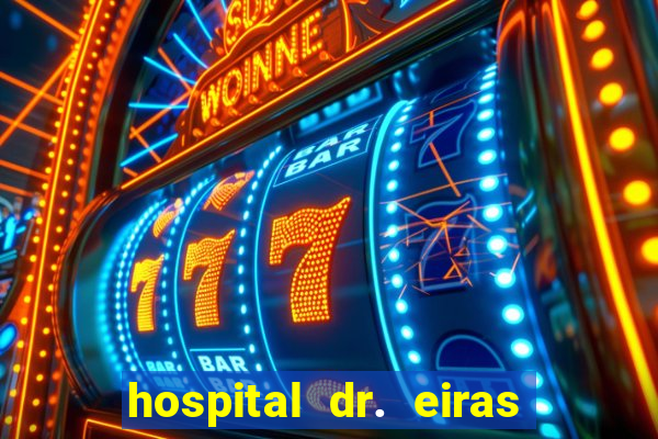 hospital dr. eiras em botafogo